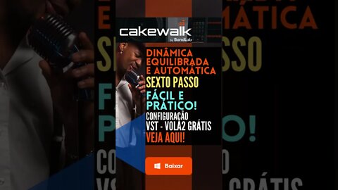 Como gravar voz perfeita | Tutoriais | Cakewalk By BandLab | Plugin VST VOLA2 #shots