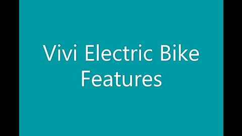 Vivi Electric Bike Features and Operation