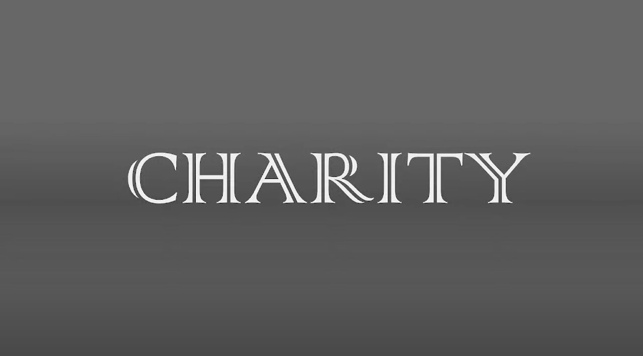 Charity (not an archaic word)