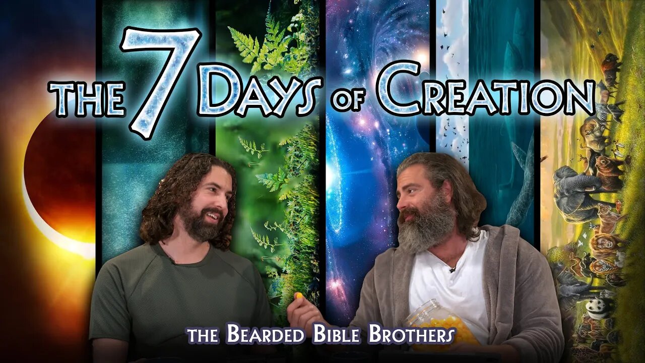 Joshua & Caleb explain the "Seven Days of Creation" (2/7) of the Creation Saga