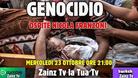 Le Dirette di #Zainz - GENOCIDIO, Ospite Nicola Franzoni
