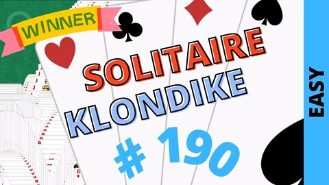 Microsoft Solitaire Collection - Klondike - EASY Level - # 190
