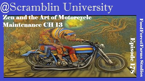 @Scramblin University - Episode 178 - Zen and the Art of Motorcycle Maintenance CH 13