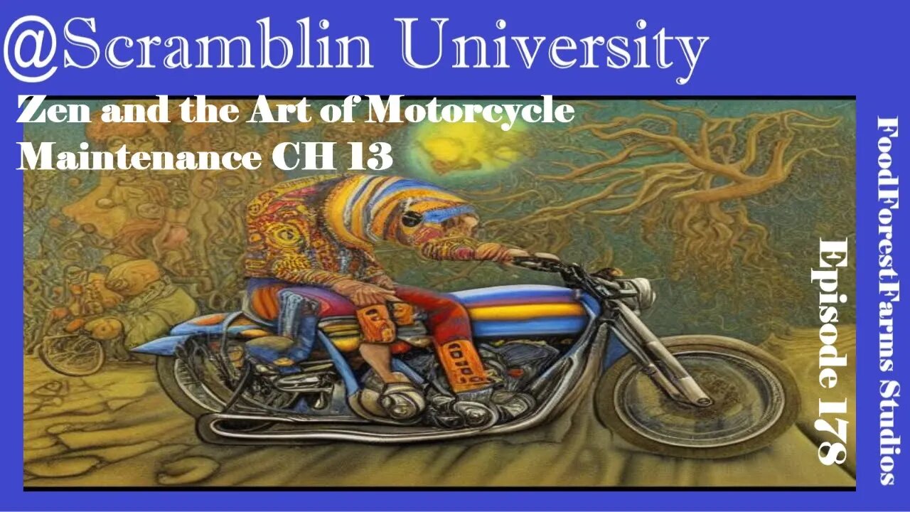 @Scramblin University - Episode 178 - Zen and the Art of Motorcycle Maintenance CH 13