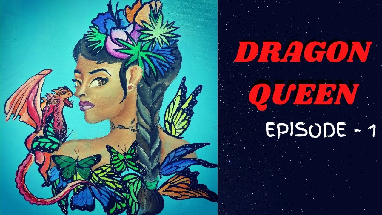 Dragon Queen (Episode 1)