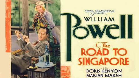 The Road to Singapore (1931) William Powell, Doris Kenyon, Marian Marsh
