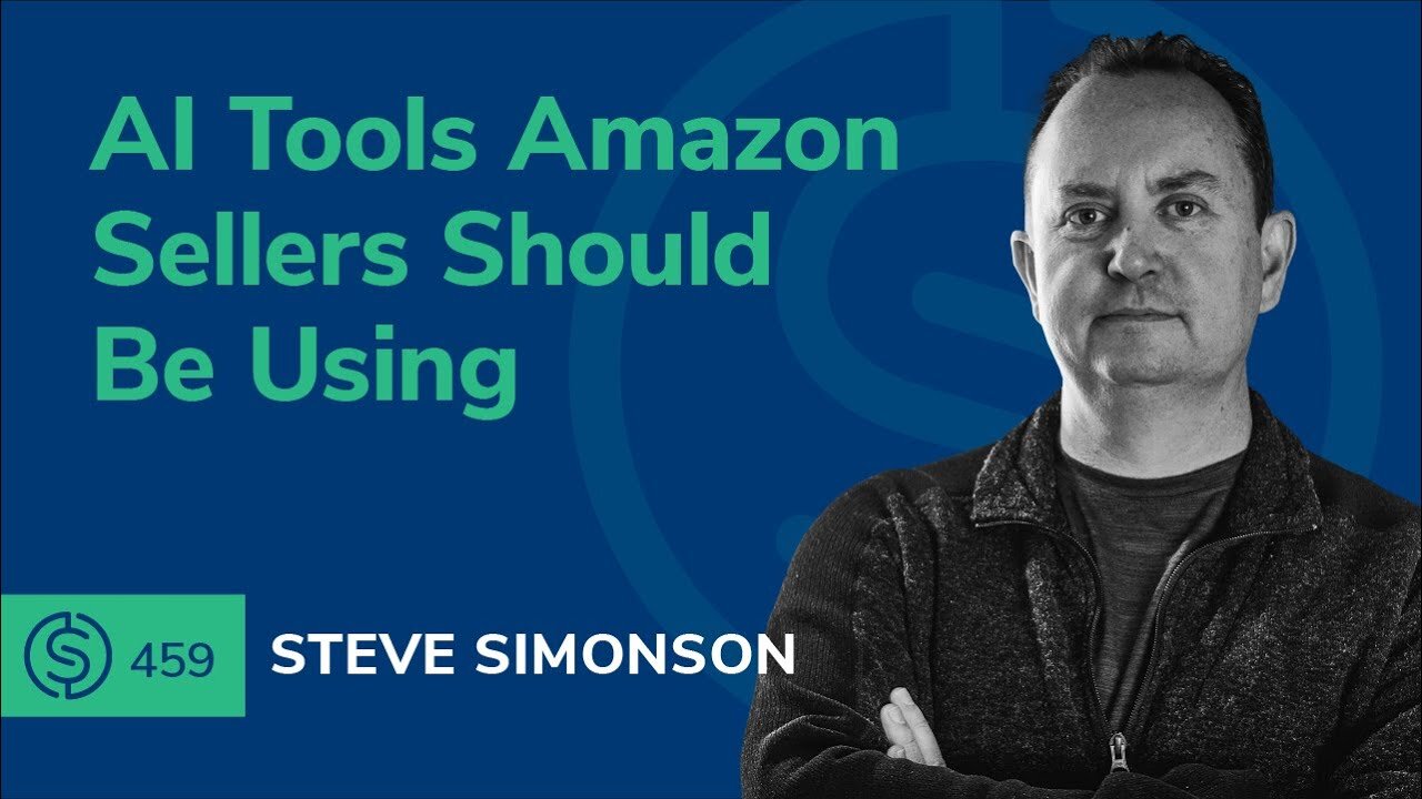 AI Tools Amazon Sellers Should Be Using | SSP #459