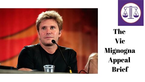 The Vic Mignogna Appeal Brief