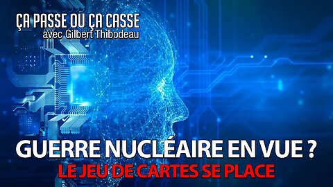 ÇA PASSE OU ÇA CASSE 27/06/2023 - GUERRE NUCLÉAIRE EN VUE?