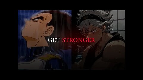 Anime Motivational Speech For Getting Stronger - No place for weakness.