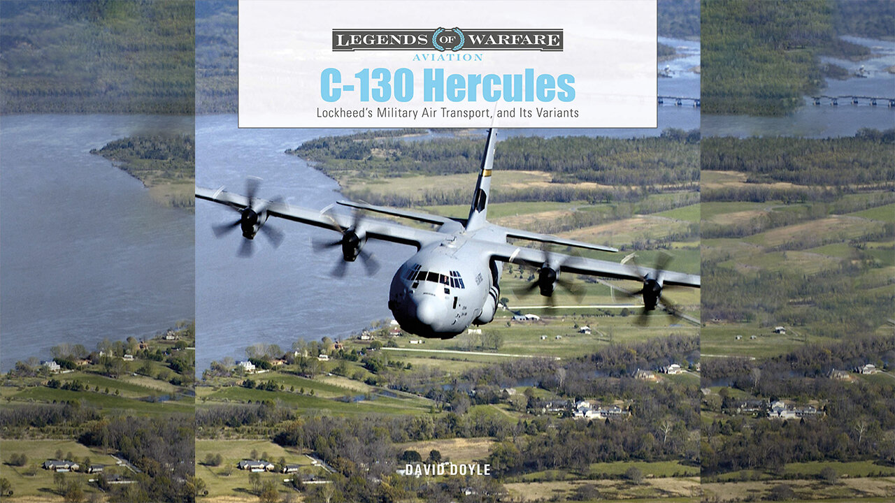 C-130 Hercules: Lockheed's Military Air Transport and Its Variants