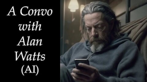 A Conversation with Alan Watts (AI)