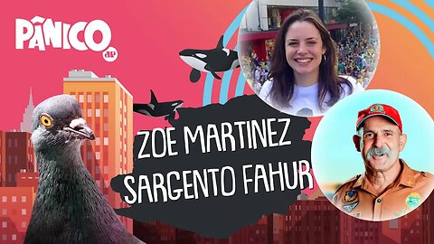 ZOE MARTINEZ E SARGENTO FAHUR - PÂNICO - 12/07/21