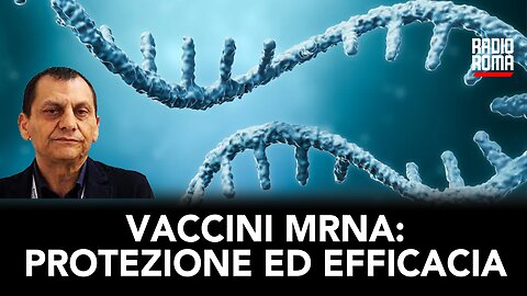 VACCINI MRNA: PROTEZIONE ED EFFICACIA (con Mariano Bizzarri)