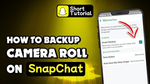 How to backup camera roll on snapchat
