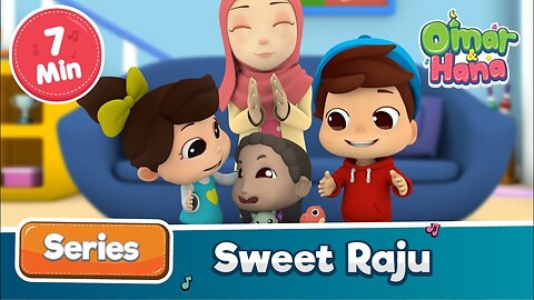 Omar _ Hana _ Sweet Raju _ Islamic Cartoons