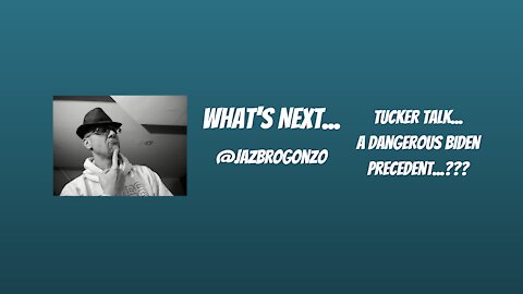 What's Next...Tucker Talk