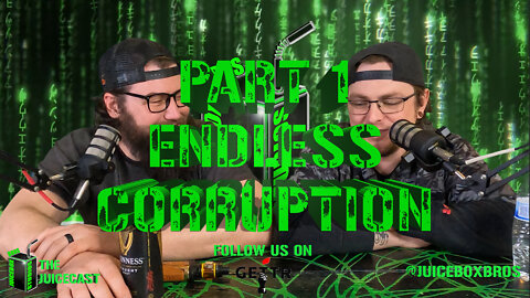 We are Surrounded By Corruption | Podcast | Part 1