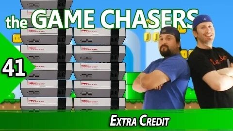 The Game Chasers Ep 41 - Extra Credit