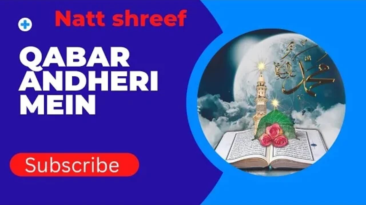 Qabar Andheri Mein|||natt shreef