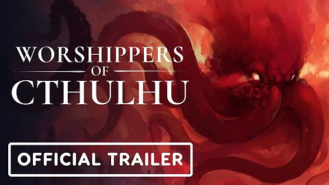 Worshippers of Cthulhu - Official Early Access Launch Trailer