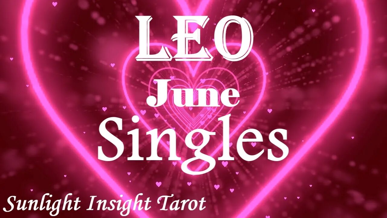 Leo *A Surprise Visit, Someone You Thought Couldn't Be Manifested Back Into Your Life* June Singles