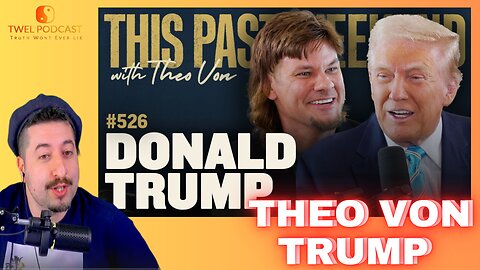 Donald Trump Theo Von Interview Reaction