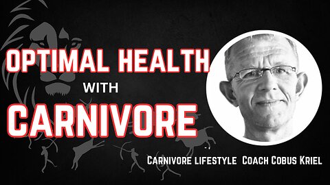 Optimal health, a conversation with Carnivore coach Cobus Kriel