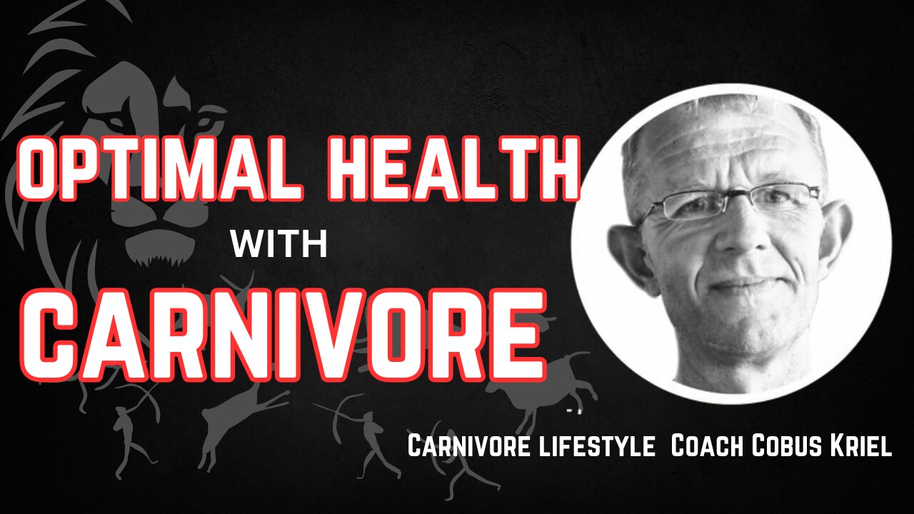 Optimal health, a conversation with Carnivore coach Cobus Kriel