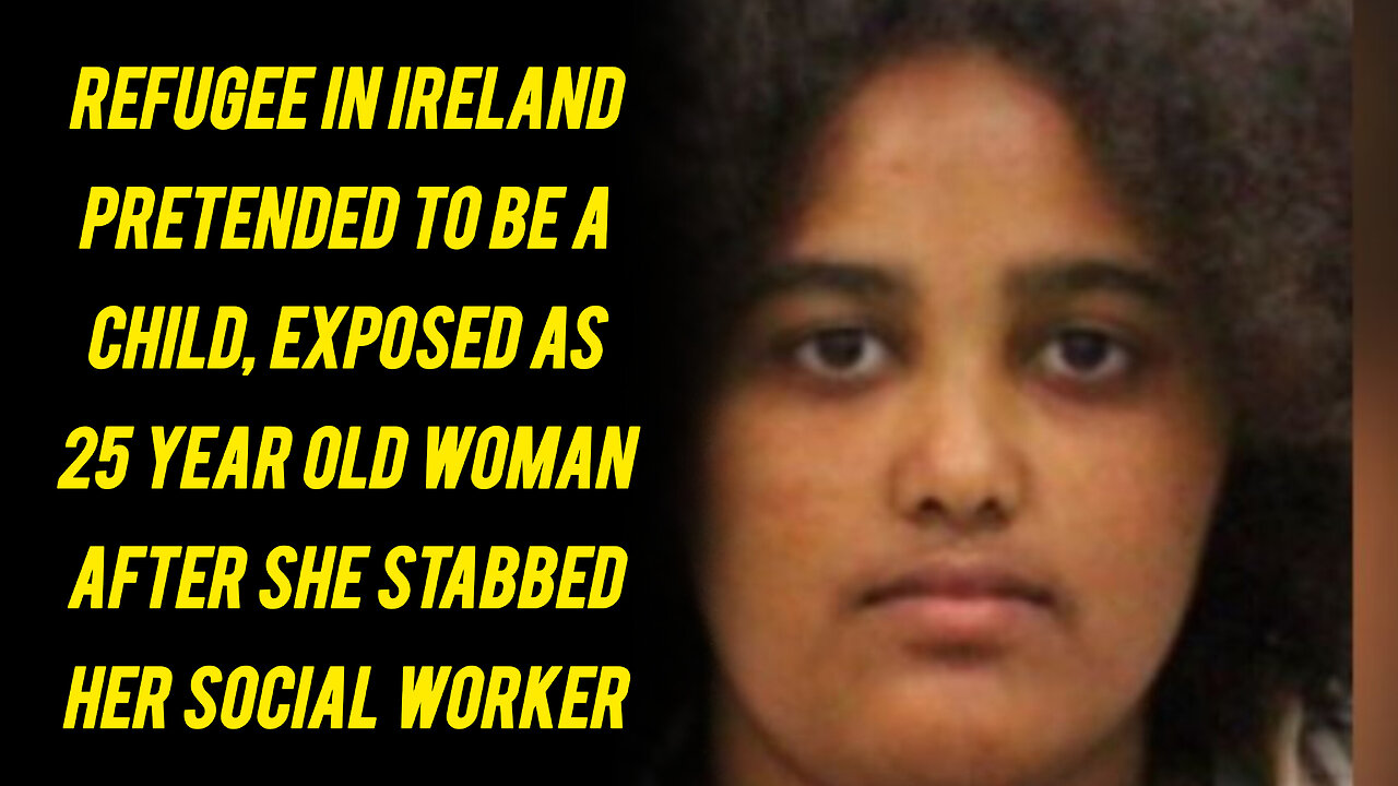 REFUGEE PRETENDING TO BE A CHILD STABS SOCIAL WORKER AND GETS EXPOSED AS A 25 YEAR OLD WOMAN