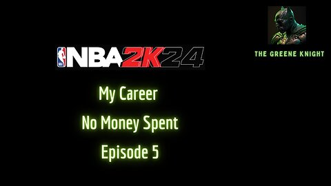 NBA 2K24 My Career No Money Spent - Episode 5 #nba2k24 #nomoneyspent
