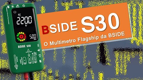 BSIDE S30 - Multimetro Flagship de menos de 50 dólares