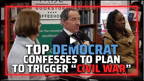 Democrat Confesses To Plan To Overthrow US Government & Trigger “Civil War”