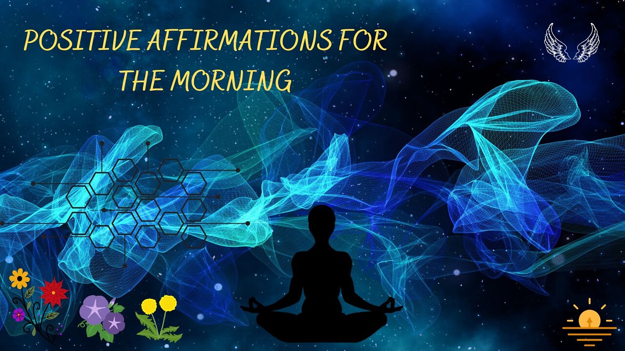 POSITIVE AFFIRMATIONS FOR THE MORNING | PERSONAL DEVELOPMENT