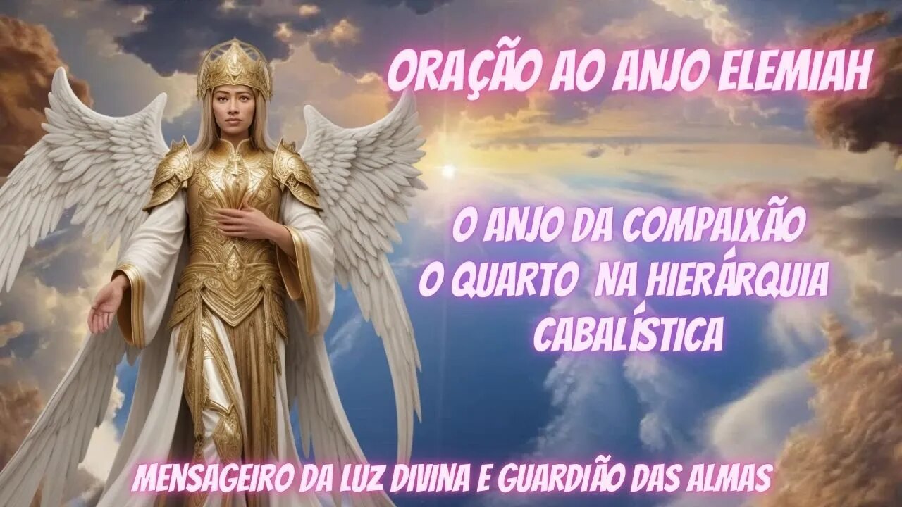 Descubra os milagres da Oração do Anjo Elemiah e transforme sua vida!