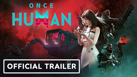 Once Human: Prismverse's Clash – Official Gameplay Trailer
