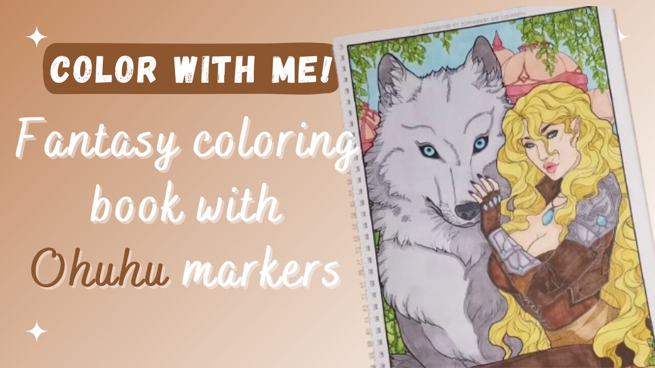 Fantasy Coloring Book with Ohuhu Markers - Elf Huntress with Wolf