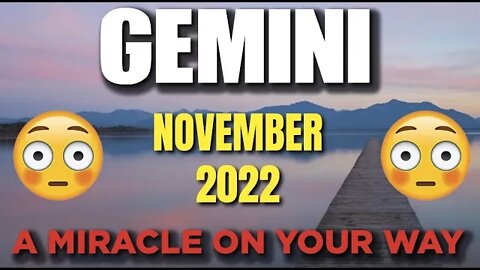 Gemini ♊ 😳😲 A MIRACLE ON YOUR WAY😳😲 🙌 Horoscope for Today NOVEMBER 2022 ♊ Gemini tarot ♊