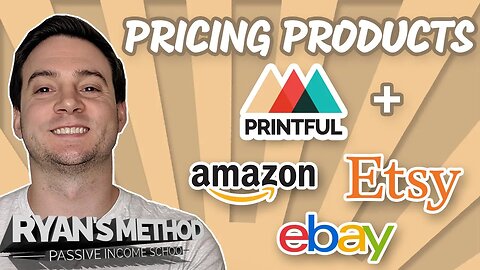 How to Price Printful Products for Sale on Amazon, Etsy, Ebay