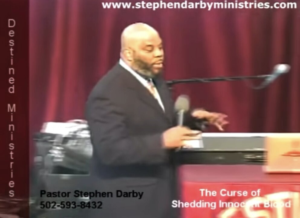 The Curse of Shedding Innocent Blood - Pastor Stephen Darby [2]