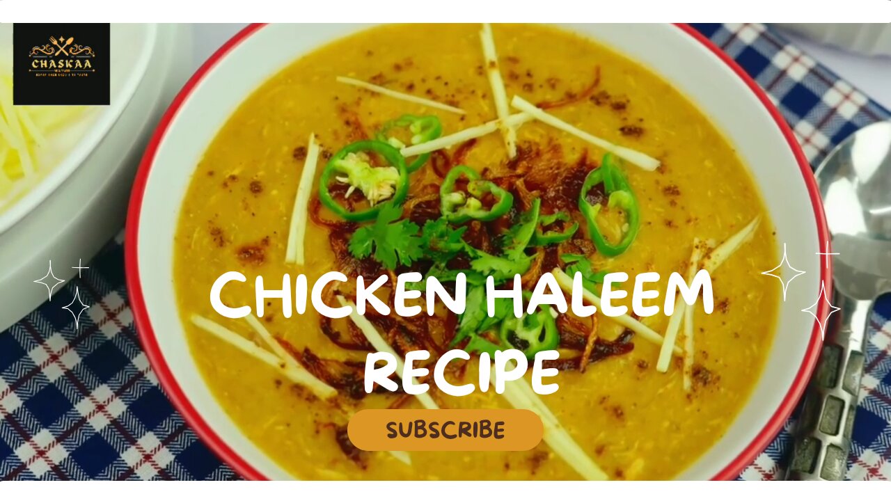 Chicken Haleem RECIPE by Chaskaa Foods