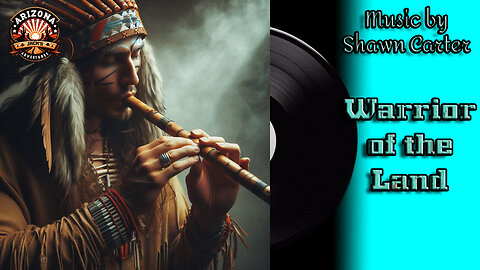 Warrior of the Land - A Song about Cochise with Flute Music