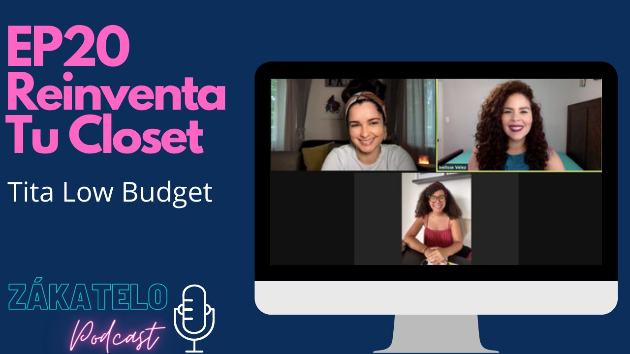 EP20 | Reinventa Tu Closet con Tita Low Budget