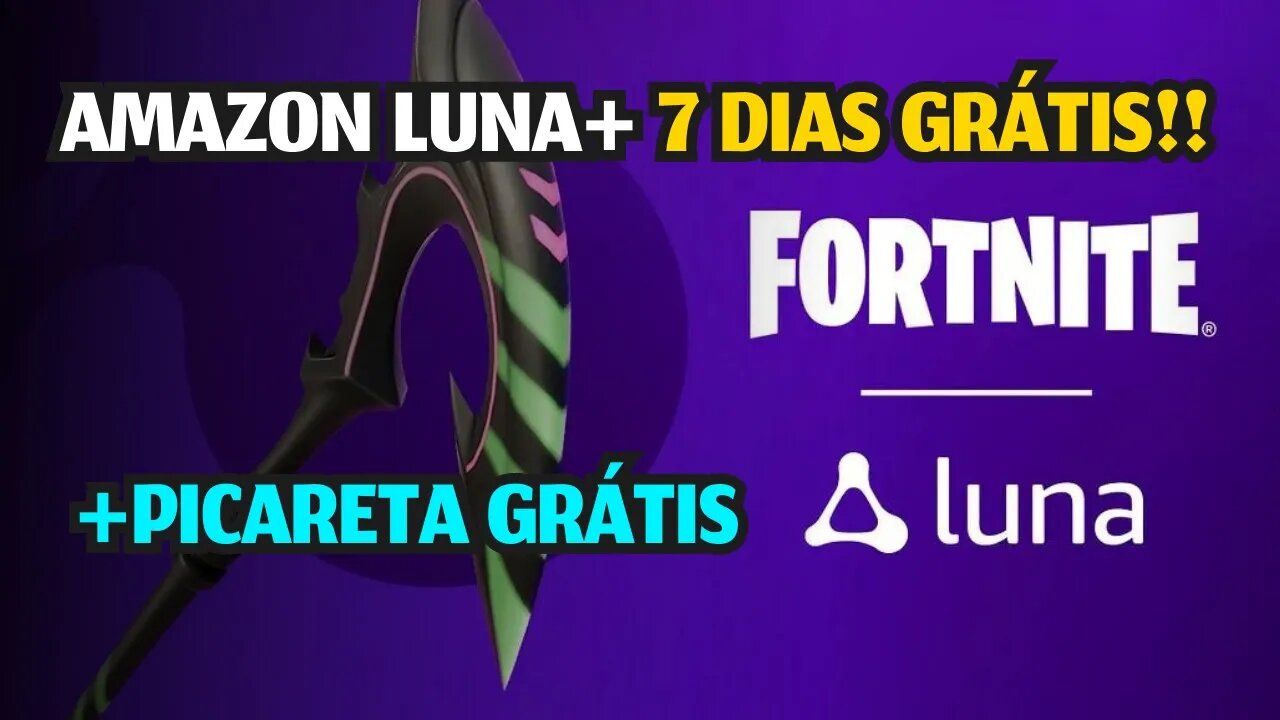 COMO ASSINAR 7 DIAS GRÁTIS de AMAZON LUNA+ e RESGATAR a PICARETA do FORTNITE de GRAÇA??
