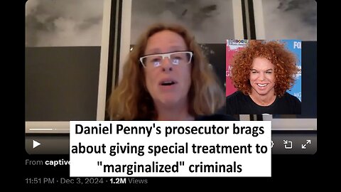 Daniel Penny prosecutor admits she gives preferential treatment to "marginalized" criminals