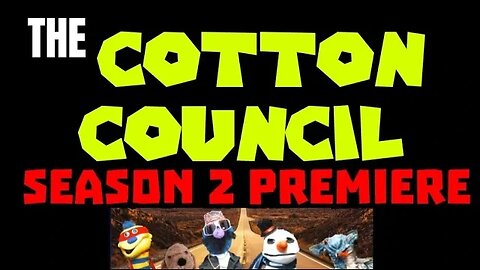 The Cotton Council | Season 2 Premiere