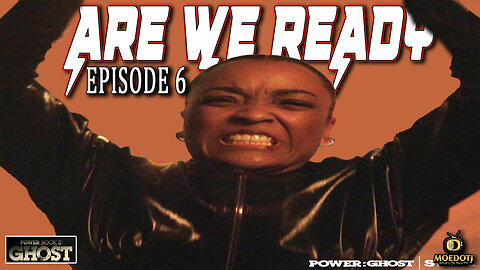 ARE WE READY? POWER Book II: GHOST Episode 6 WE'RE BACK