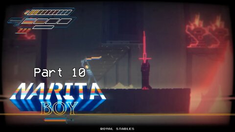 Narita Boy (Red Sister) Let's Play! #10