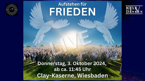 🔵Live aus Wiesbaden - AUFSTEHN FÜR DEN FRIEDEN!🕊🕊DEUTSCHLAND EINIG FRIEDENSLAND!🔵
