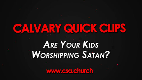 Are Your Kids Worshipping Satan?